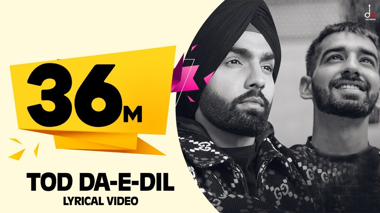 Tod Da E Dil ❤️ | Ammy Virk & Maninder Buttar's Romantic Hit 2020