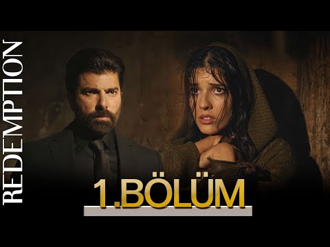 Esaret 1. Bölüm | Redemption Episode 1