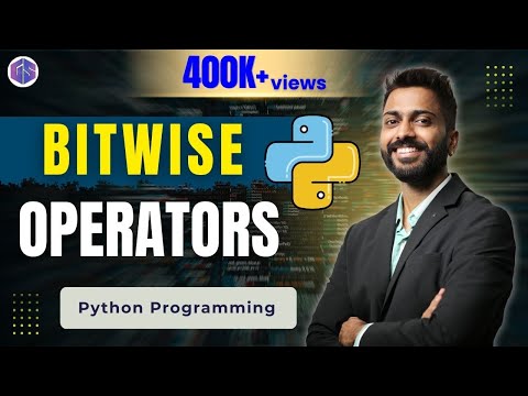 Lec-13: Bitwise Operators in Python | Right-shift, Left-shift, AND, OR, NOT, XOR | Python 🐍