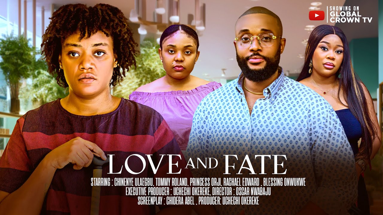 Love and Fate: Nigerian Movie 2025 🎬