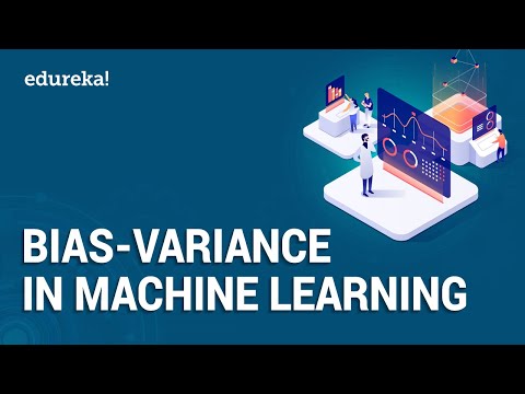 Bias-Variance In Machine Learning | Bias Variance Trade Off | Machine Learning Training | Edureka