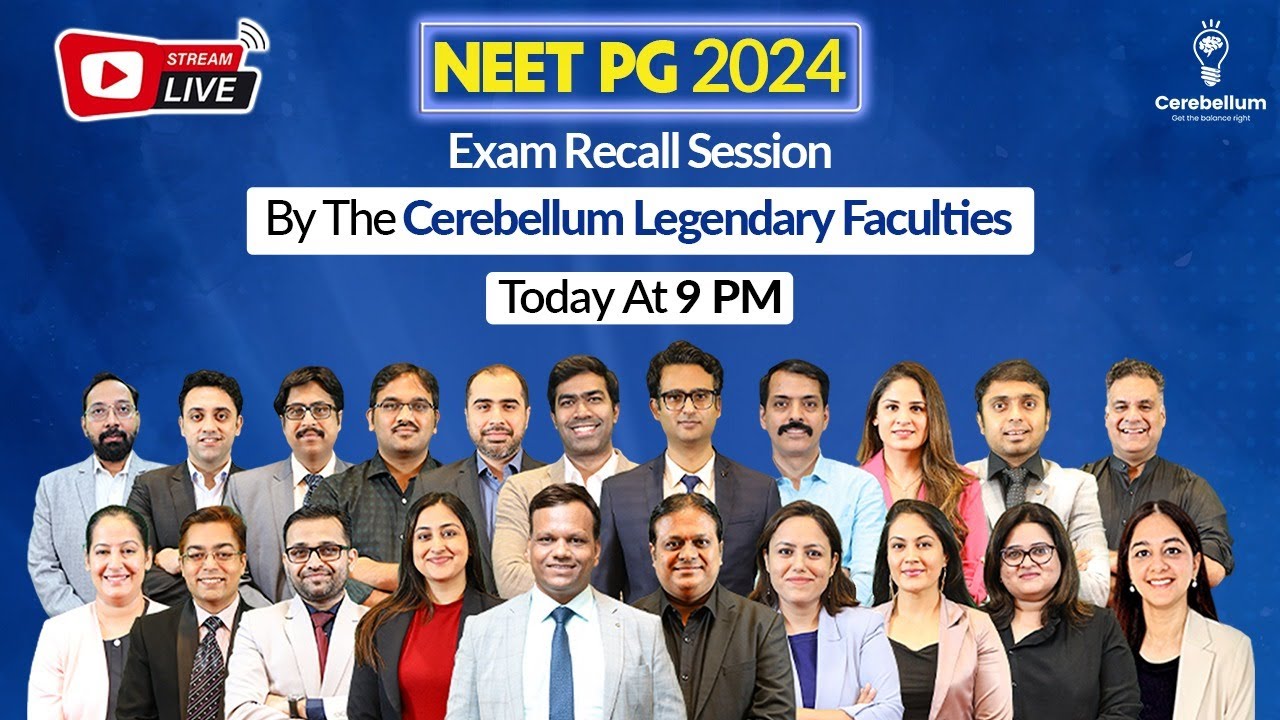 NEET PG 2024 Exam Recall Session by Cerebellum Faculties | Cerebellum Academy