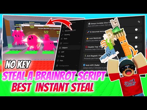 Steal A Brainrot Script Pastebin – Instant Steal, Anti-Hit, High Speed, Teleport & More (No Key)