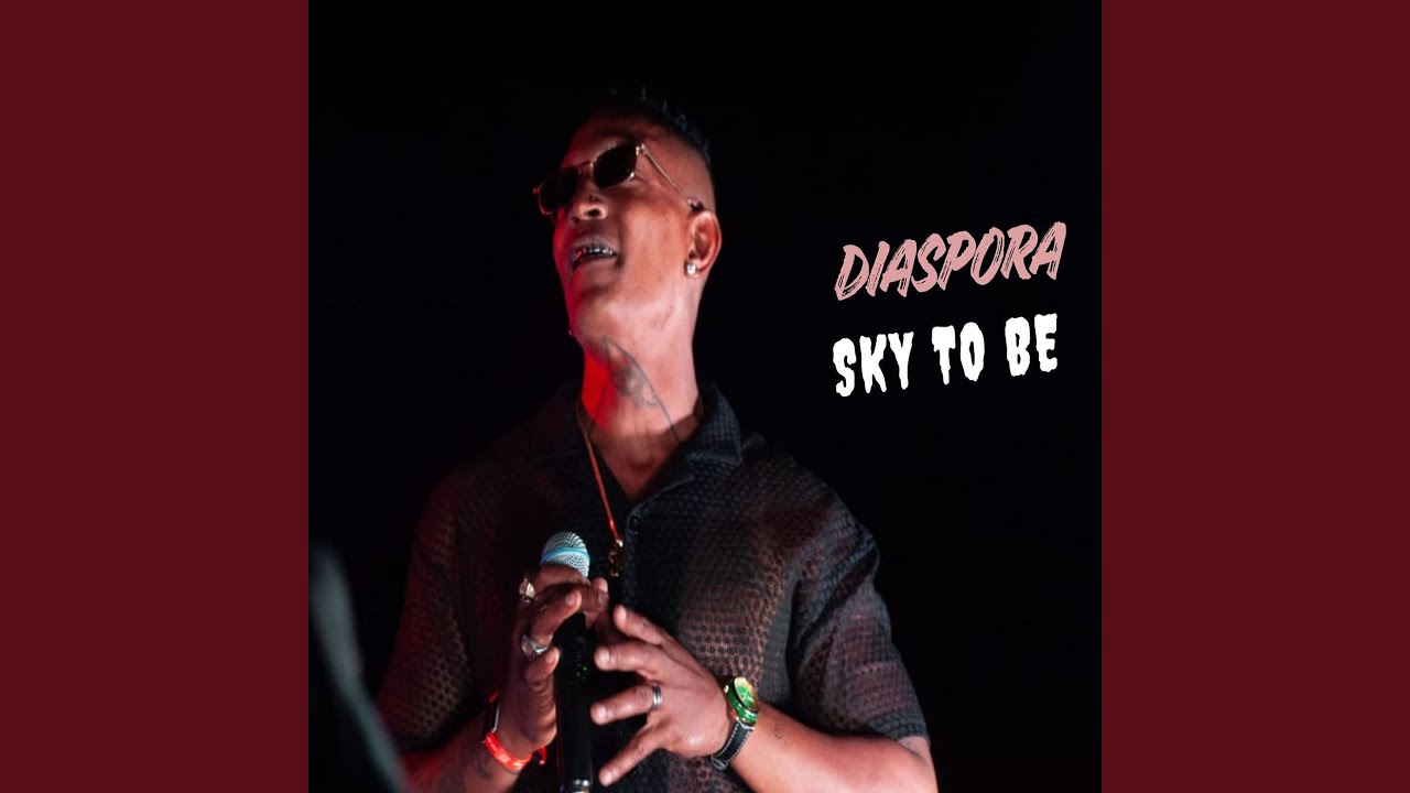Sky To Be - Diaspora (2025) 🎶