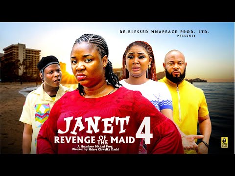JANET REVENGE THE OF MAID (SEASON 4) EKENE UMENWA, OLKU KIZZY MICHAEL 2025 NIGERIA MOVIE #trending