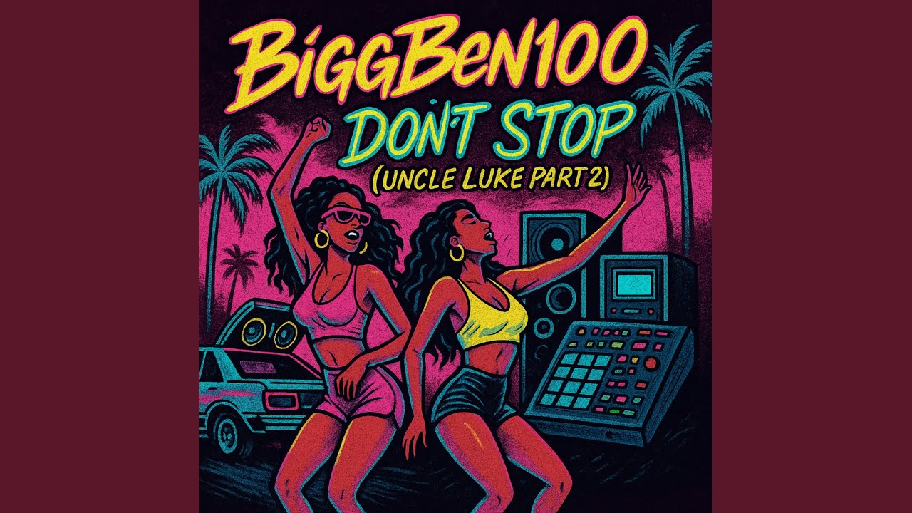 Don’t Stop (Uncle Luke Part 2) – BiggBen100 | New Release 2025 🎶