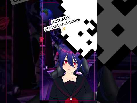 Video Games that are ACTUALLY choice-based