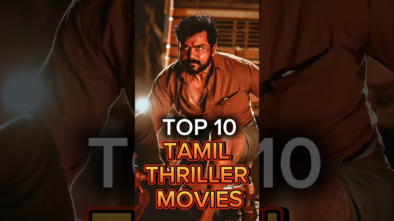 Top 10 Tamil Thriller Films π¬