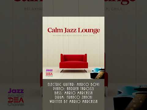 RELAXING CAFE JAZZ VIBES - Calm Jazz Lounge - Jazz Music DEA Channel