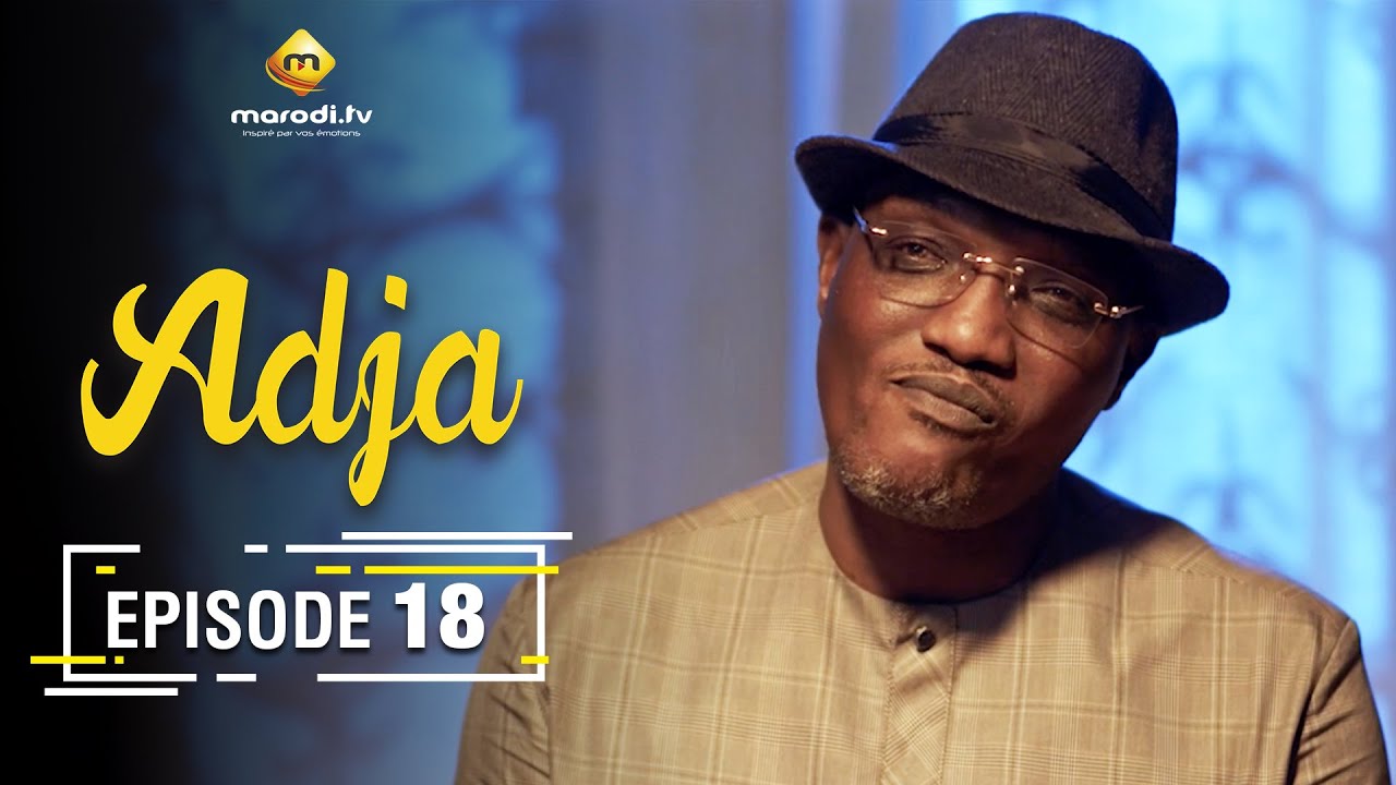 Adja Série Ramadan 2021 - Episode 18