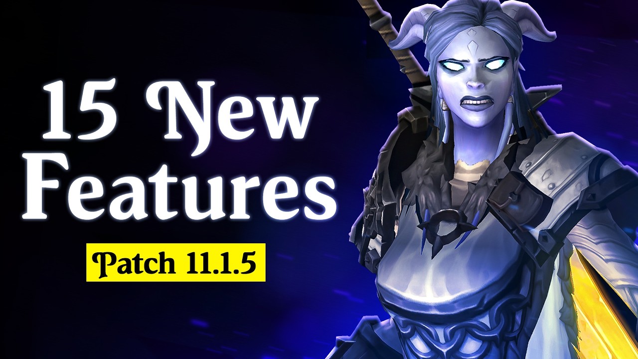 Patch 11.1.5: EVERY New Feature & Hidden Change