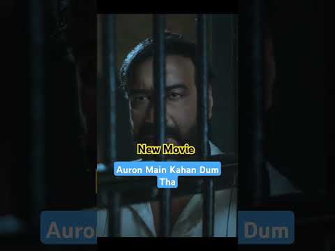 Auron Main Kahan Dum Tha | New Movie | Ajay Devgan