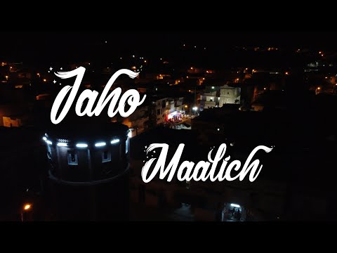 Jaho - Ma3lich (Official Music Video)