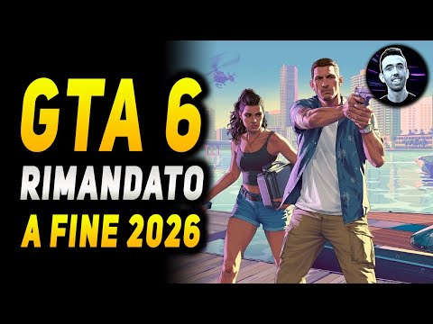 GTA 6 RIMANDATO ANCORA