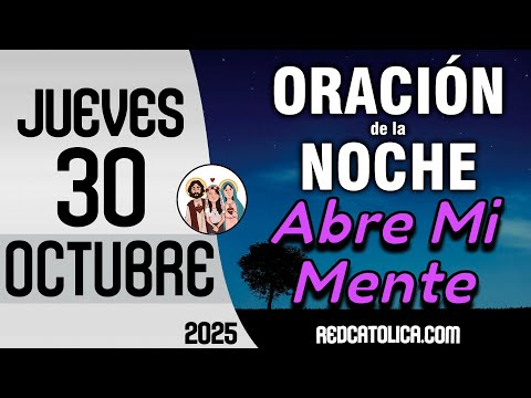 Oracion de la Noche de Hoy Jueves 30 de Octubre - Tiempo De Orar