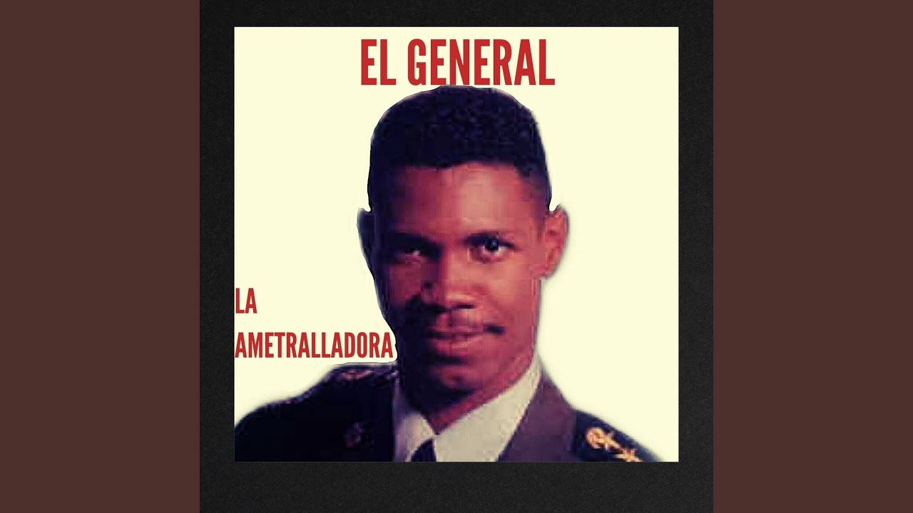 La Ametralladora by El General 🎶