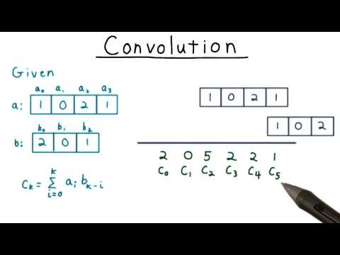 Convolution - Georgia Tech - Computability, Complexity, Theory: Algorithms