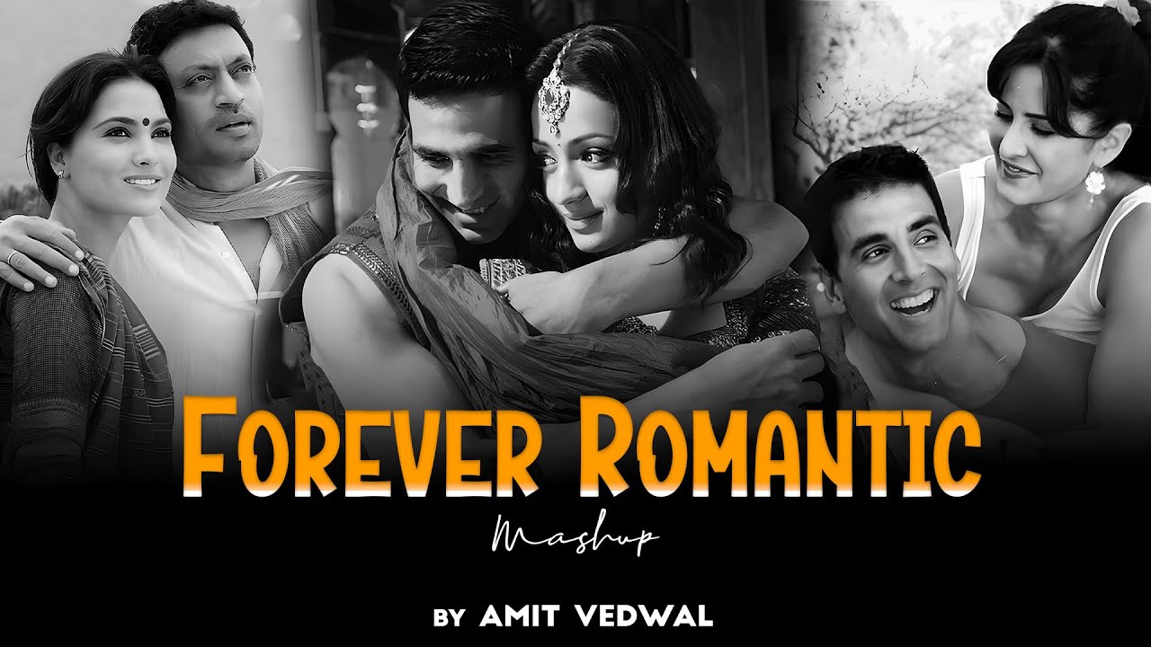 Forever Romantic Mashup 2025 🎶 Best of 2000s & 2010s Bollywood