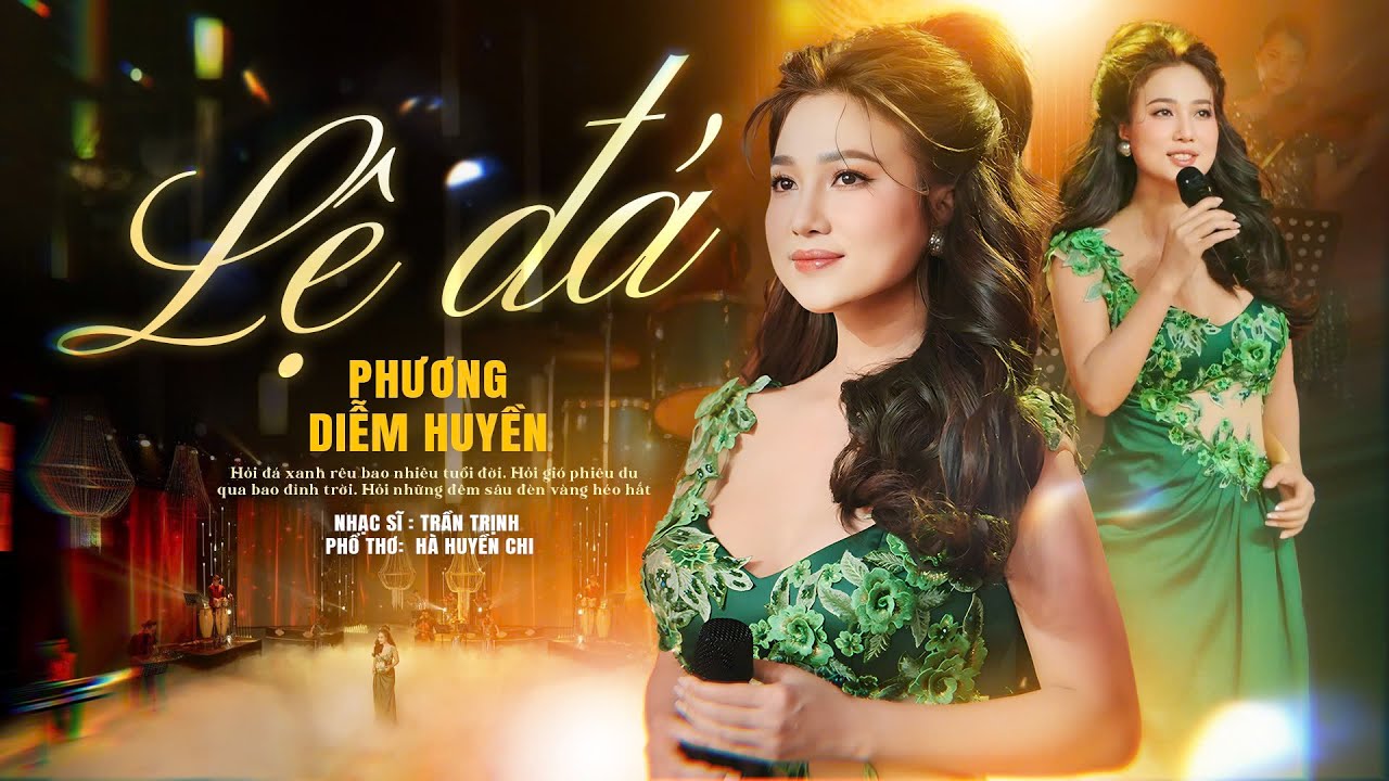 LỆ ĐÁ - PHƯƠNG DIỄM HUYỀN | Sáng tác: Trần Trịnh || Hỏi đá xanh rêu bao nhiêu tuổi đời
