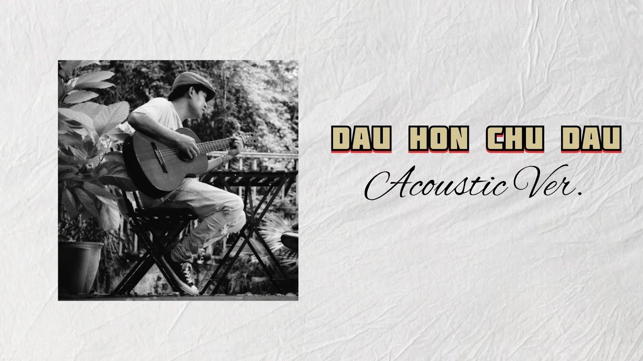 Đau Hơn Chữ Đau (Acoustic Ver.) - Phạm Nguyên Ngọc