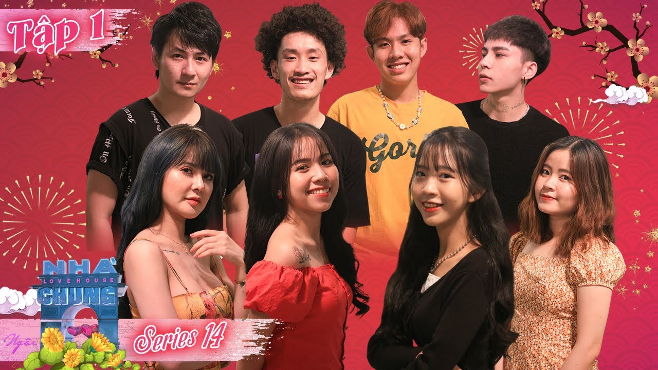 Ngôi Nhà Chung – Love House Mùa 14 Tập 1: Nàng Ca Sĩ Trúng Tiếng Sét Ái Tình Với Soái Ca Cực Phẩm 🎶❤️