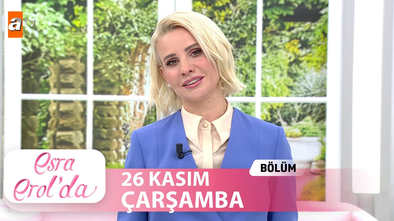 Esra Erol'da 26 Kasım 2025 - Tek Parça
