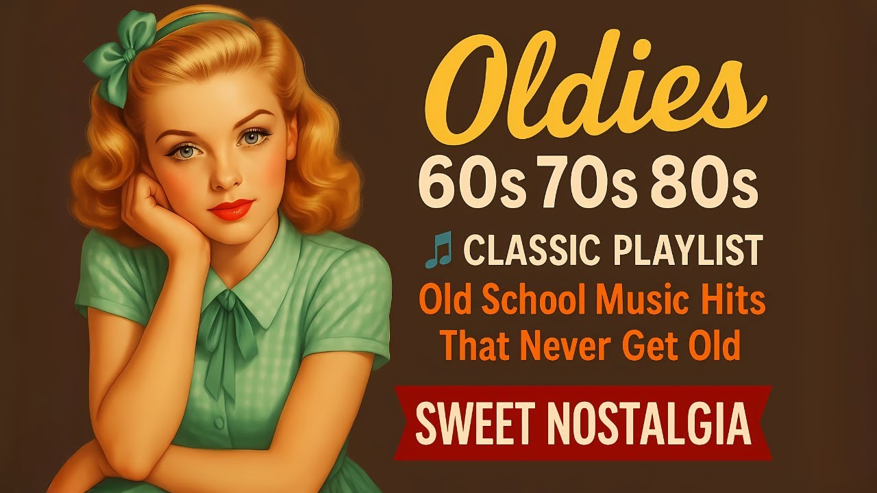 Oldies 60s-80s 🎶 Classic Hits Playlist