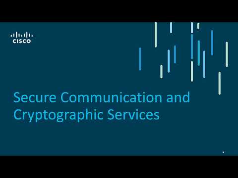 Secure Communication and Cryptographic Services - Part 1