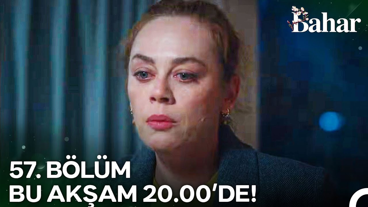 Bahar Yeni Bölümü Bu Akşam Saat 20.00'de Yayında