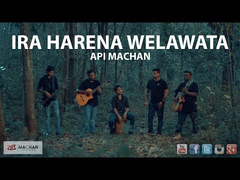 Ira Harena Welawata Api Machan #apimachan