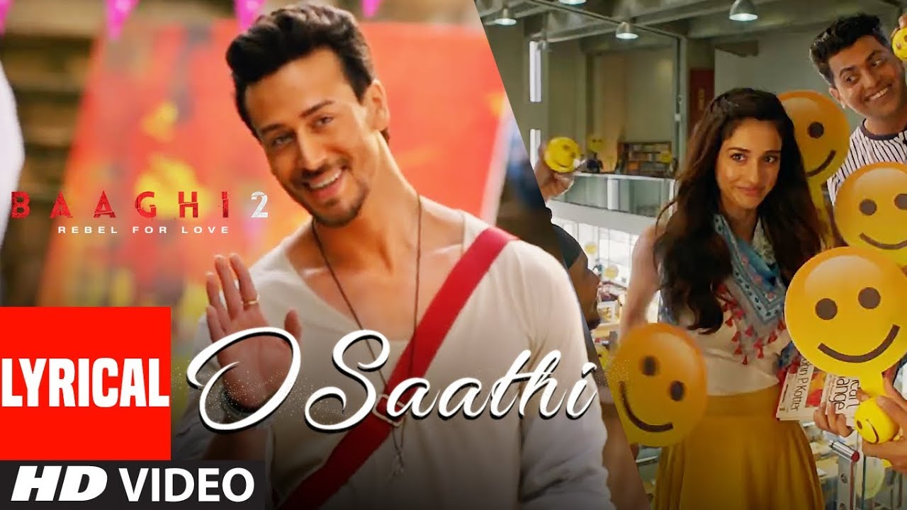 O Saathi Lyrical Video | Baaghi 2 | Tiger & Disha