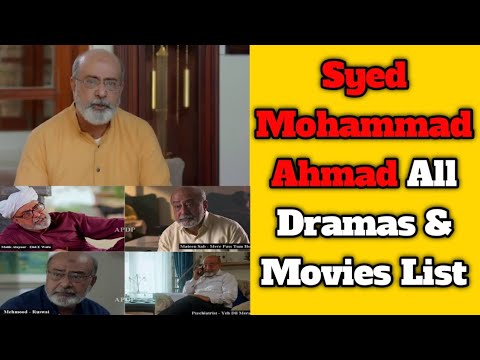 Syed Mohammad Ahmad Dramas & Films List 🎬
