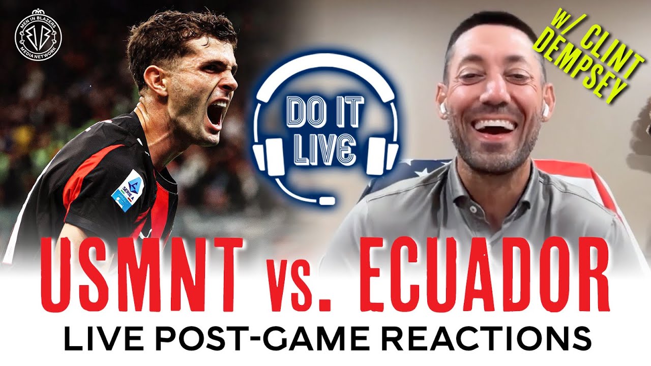 USMNT vs. Ecuador: Live Post-Game Reactions with Clint Dempsey | Oct 10, 10:30 PM ET ⚽
