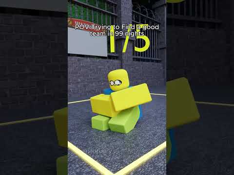 POV:Trying to find a good team in 99 nights in the forest #99nightintheforest #roblox
