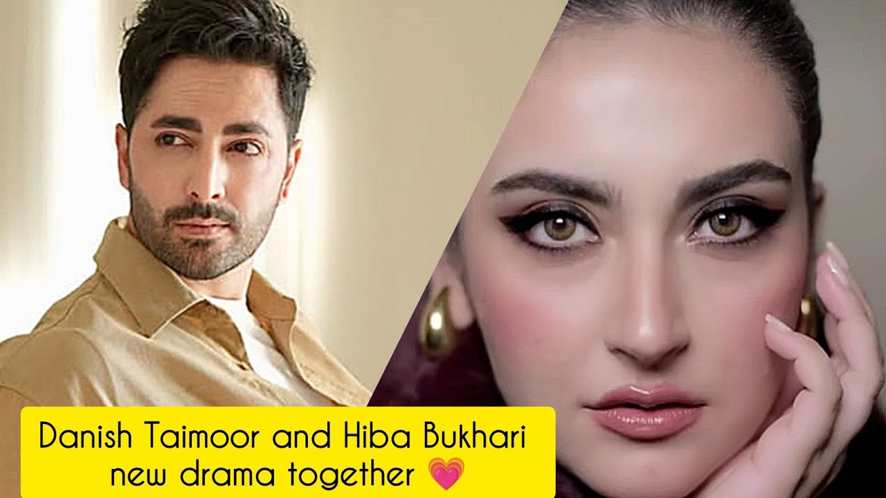 Danish Taimoor & Hiba Bukhari's Exciting New Drama Series 🎬