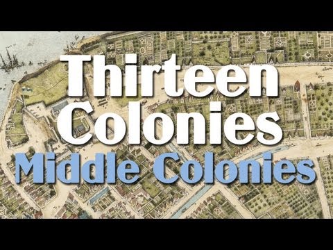 Thirteen Colonies: The Middle Colonies 🌎