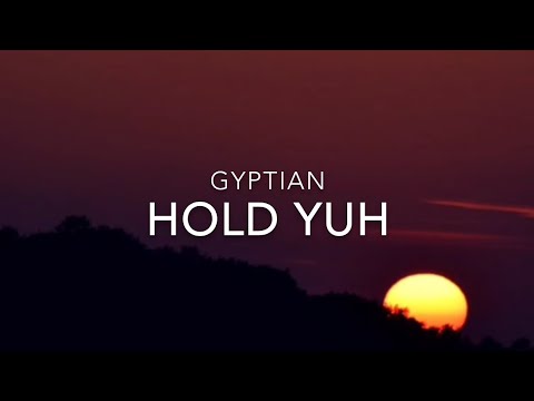 Hold Yuh Lyrics by GYPTIAN 🎶
