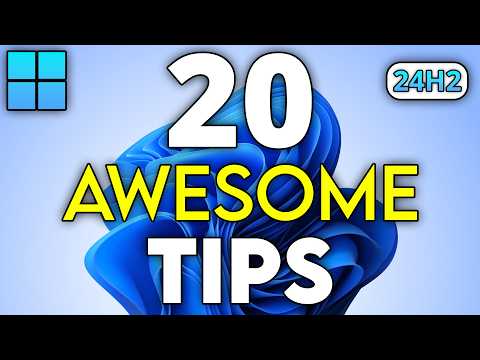 20 AWESOME Windows 11 TIPS for 2025 ! ( 24H2 )