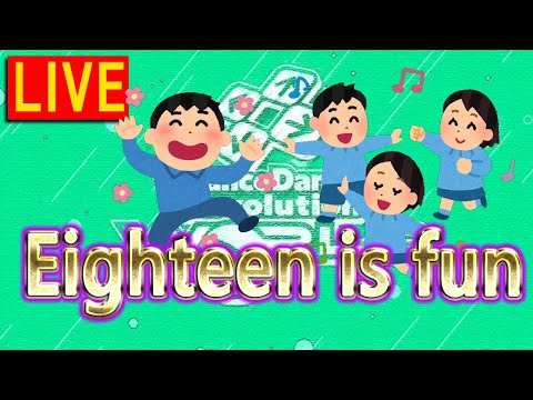 Eighteen is Fun! 🎮 AC DDR Stream #502