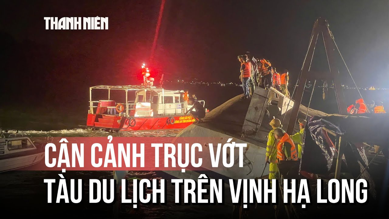 Vụ Lật Tàu Trên Vịnh Hạ Long: Đã Cứu Sống 11 Người, Phát Hiện 28 Thi Thể