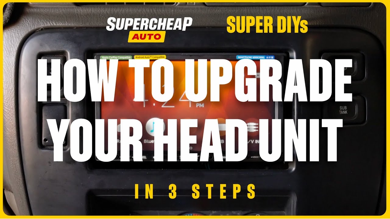 How to Upgrade Your Head Unit - Super DIYs