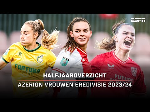 Eerste SEIZOENSHELFT SAMENGEVAT! 💪🔥 | ESPN Halfjaaroverzicht Azerion Vrouwen Eredivisie 2023/24