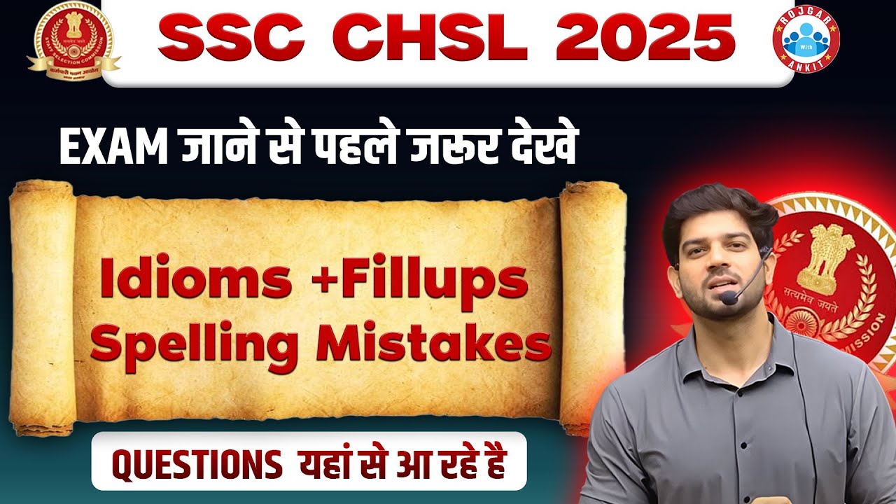 SSC CHSL 2025 Prep: Idioms, Spelling & Fill in Blanks 💥