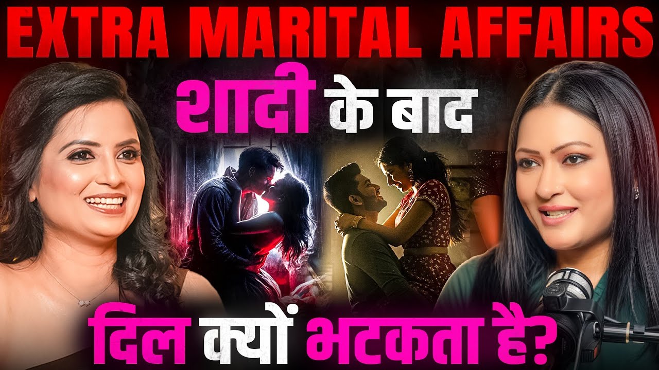The Shocking Truth About Extra-Marital Affairs Revealed 💔 | Expert Insights with Dr. Kashika Jain