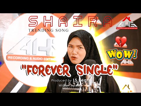 𝗙OREVER 𝗦INGLE (Walang Jowa) 𝘣𝘺 𝗦𝗵𝗮𝗶𝗿𝗮