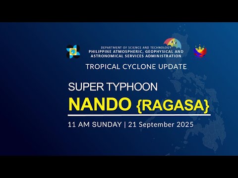 Press Briefing: Super Typhoon "NANDO" {RAGASA} at 11:00 AM | September 21, 2025 - Sunday