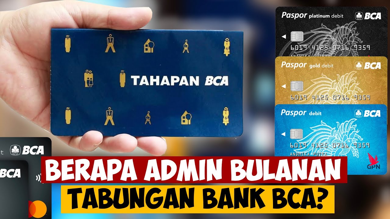 Biaya Admin Bulanan Tabungan BCA & Perbedaannya