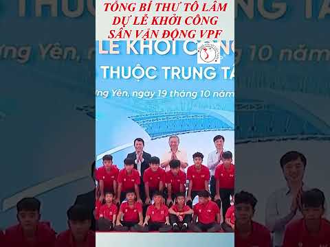 Tổng Bí thư Tô Lâm dự Lễ khởi công Sân vận động PVF.