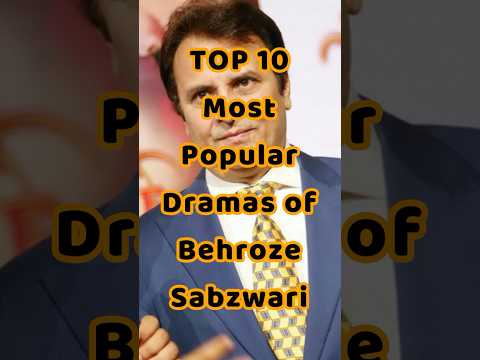 TOP 10 Most Popular Dramas of Behroze Sabzwari #behrozsabzwari #pakistanidramas #viralshorts