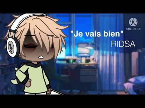 Je vais bien // Ridsa (+paroles)